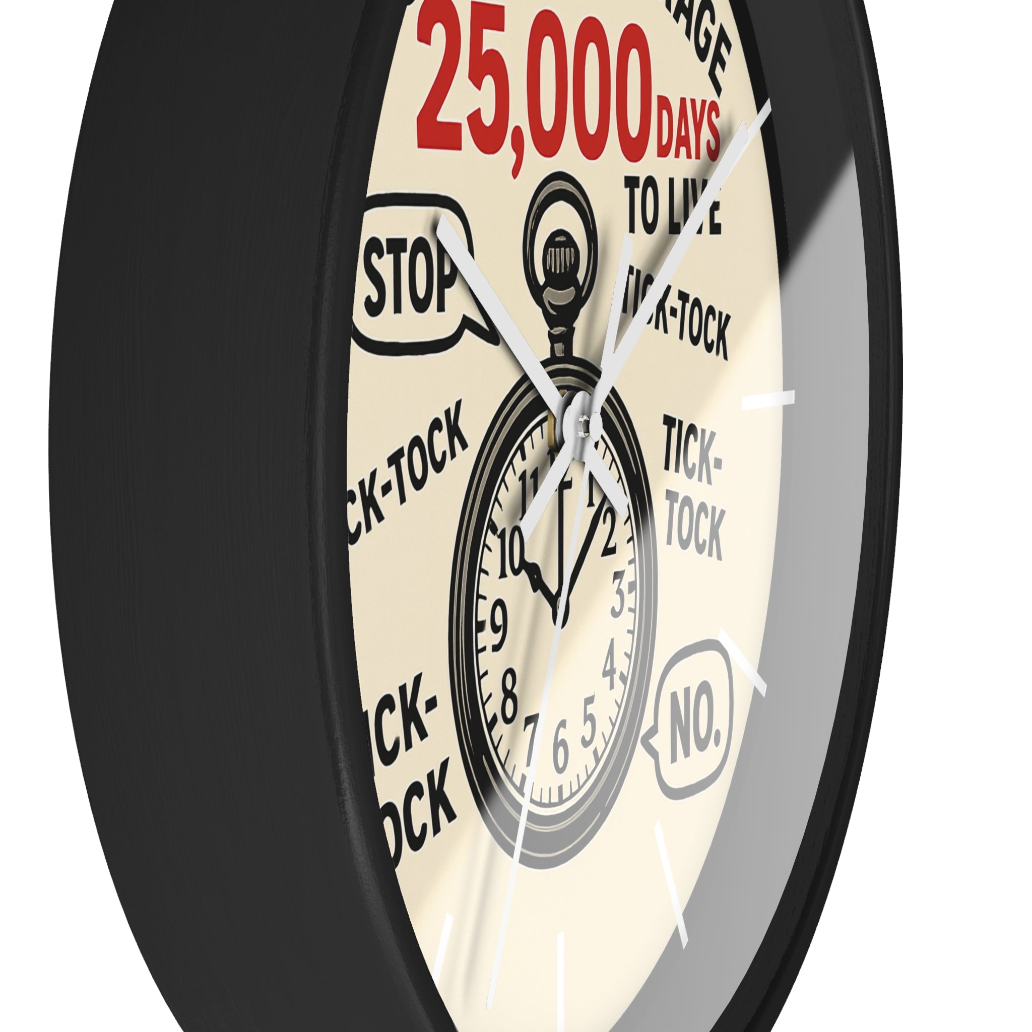 'You Have On Average 25,000 Days to Live' Vintage Pocket Watch Design - Wall Clock