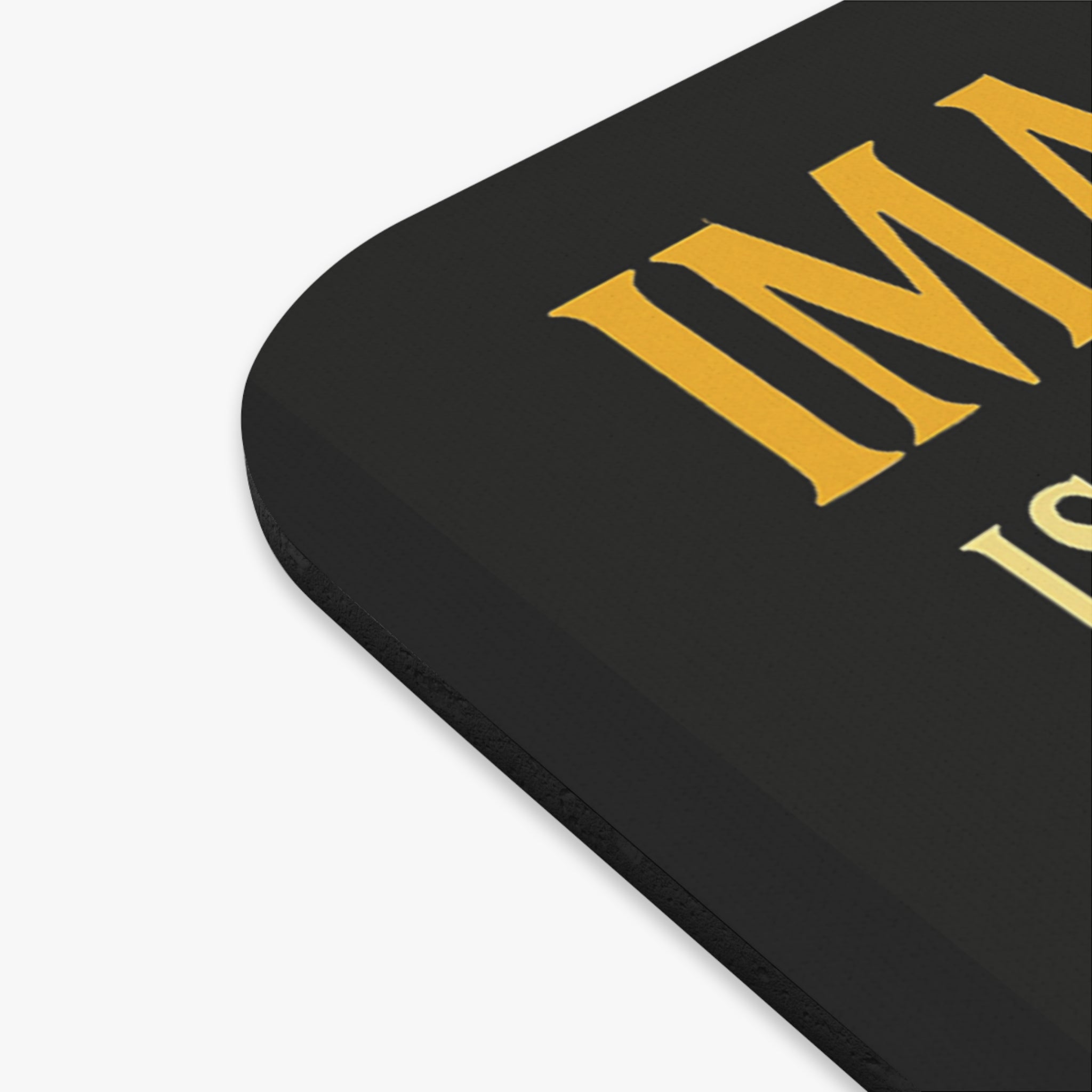 Inspirational Mouse Pad — “Imagination is an Unstoppable Force, Reality is an Immovable Object” Motivational Desk Mat