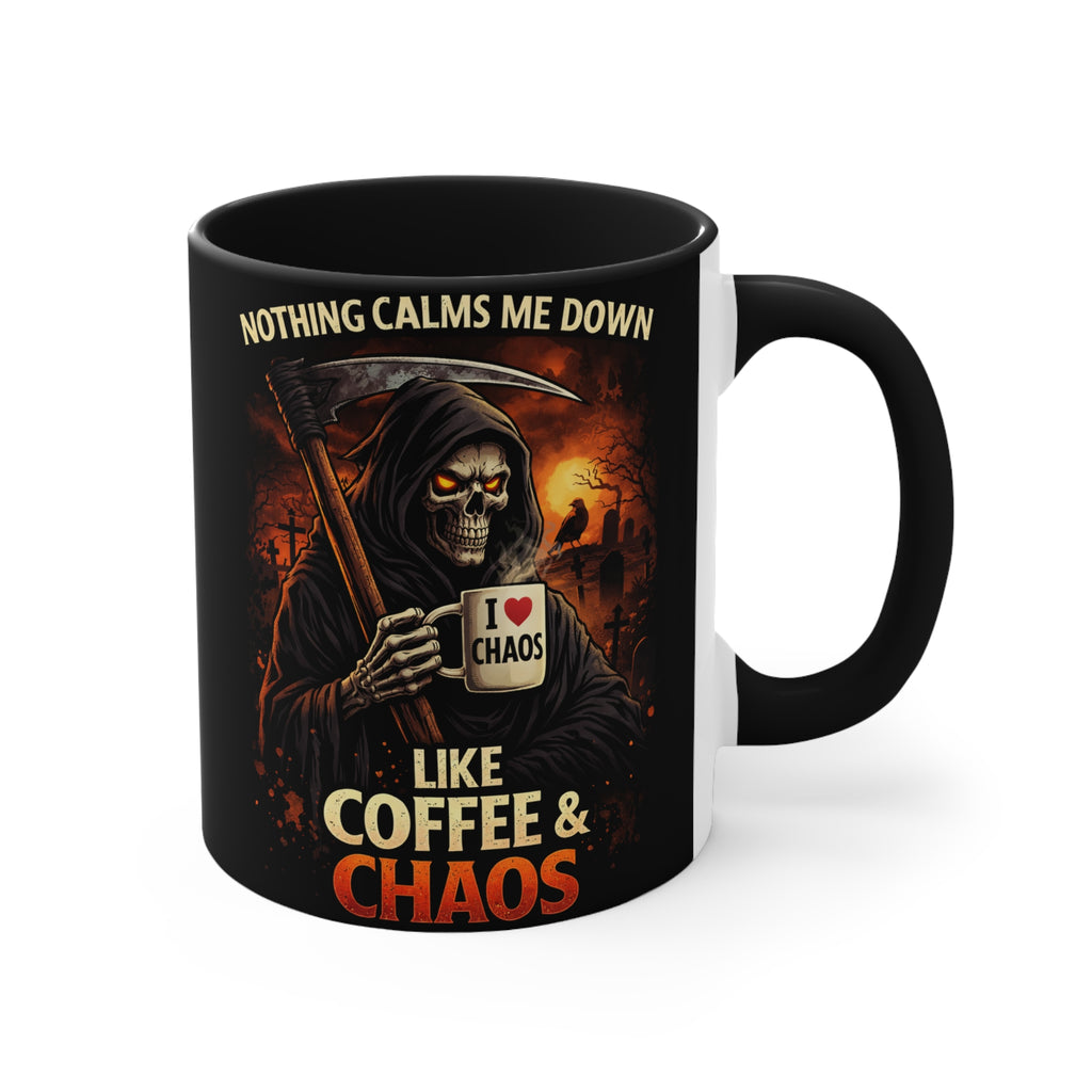 Coffee & Chaos Accent Mug — 'Nothing Calms Me Down Like Coffee & Chaos' Grim Reaper Gift