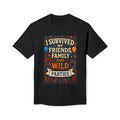 I Survived My Friends Family and Wild Parties T-Shirt
