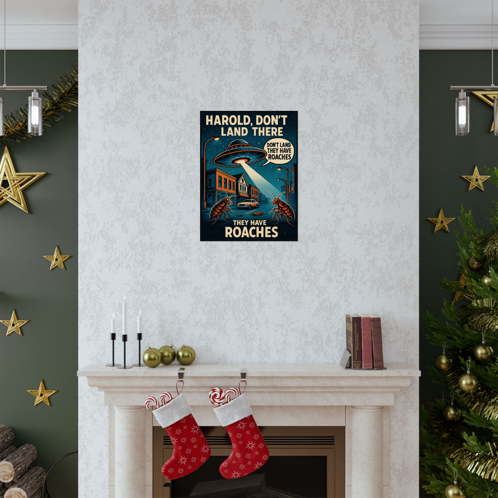 Poster — "Harold, Don’t Land There, They Have Roaches" Retro Sci‑Fi Art