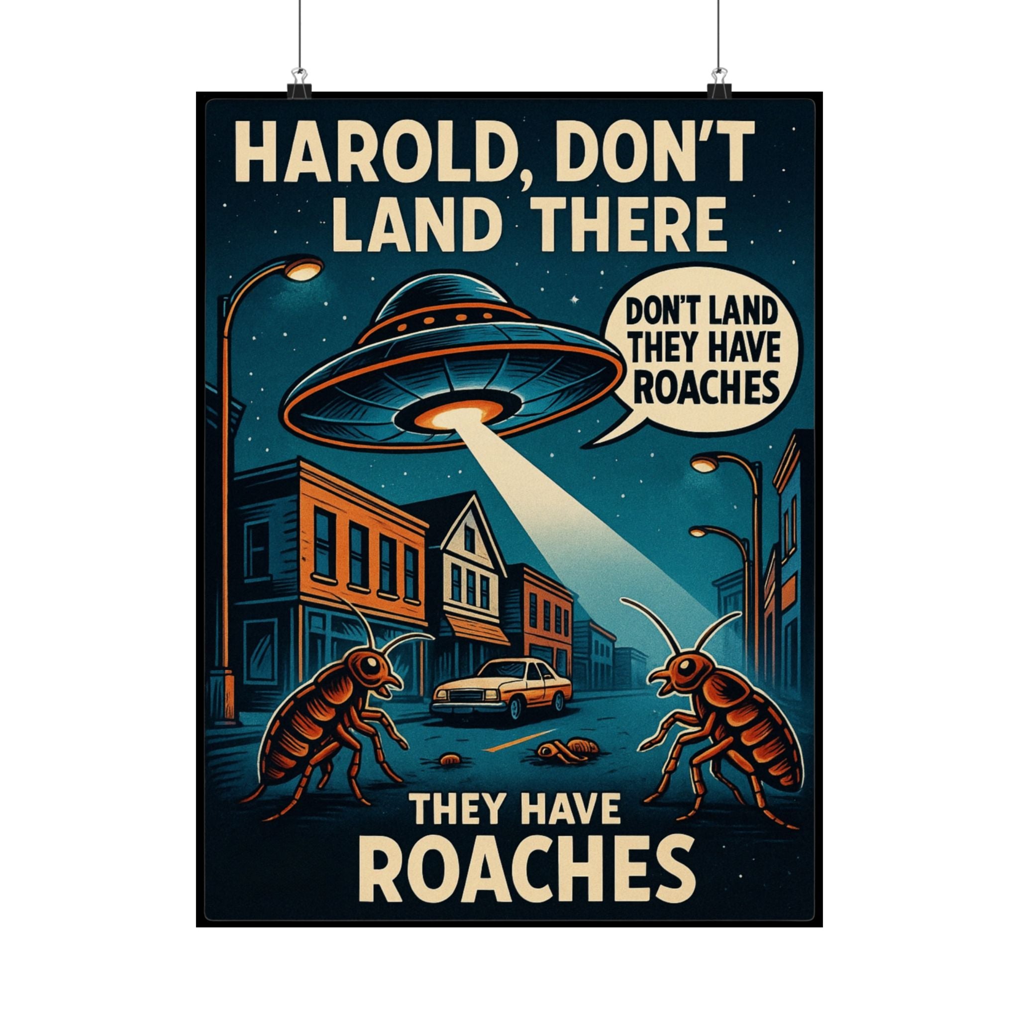 Poster — "Harold, Don’t Land There, They Have Roaches" Retro Sci‑Fi Art
